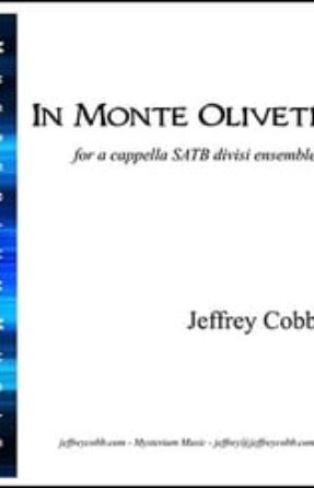 In Monte Oliveti SATB - Jeffrey Cobb