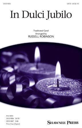 In Dulci Jubilo SATB - Arr. Russell Robinson