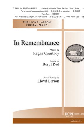 In Remembrance SATB - Buryl Red, arr. Lloyd Larson
