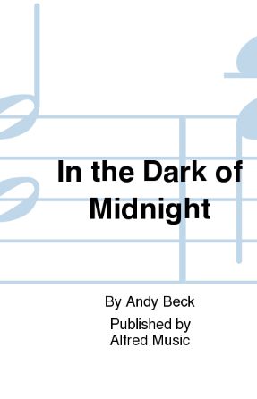 In The Dark Of Midnight SAB - Andy Beck