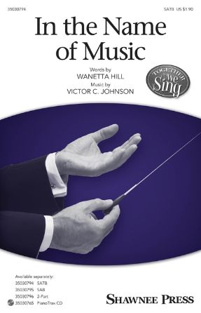 In The Name Of Music SATB - Victor C. Johnson