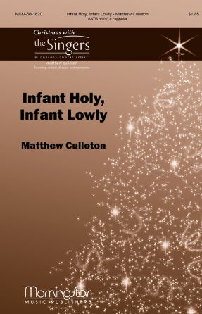 Infant Holy, Infant Lowly SATB - Matthew Culloton