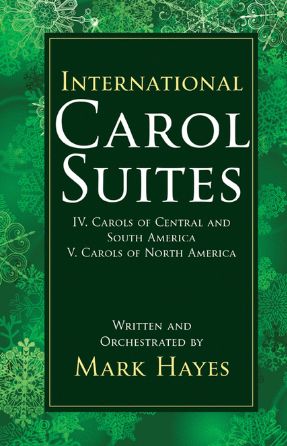 International Carol Suite 1 - Arr. Mark Hayes