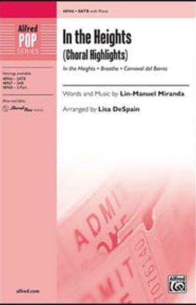 In the Heights Choral Highlights SATB - arr. Lisa DeSpain