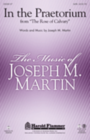 In the Praetorium SATB - Joseph M. Martin