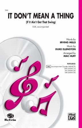 It Don't Mean A Thing SSA - Arr. Mac Huff