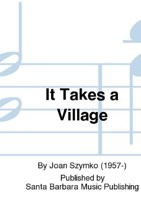 It Take A Village SSAA - Joan Szymko