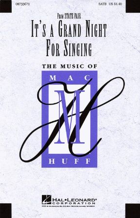 It's a Grand Night For Singing SATB - Arr. Mac Huff