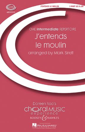 J’entends Le Moulin 2-Part - Arr. Mark Sirett