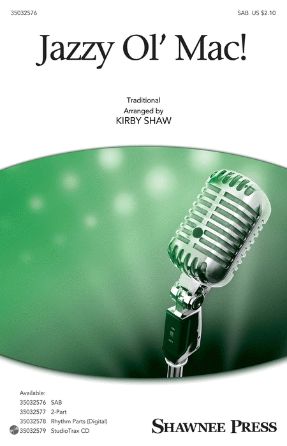 Jazzy Ol' Mac! SAB - Arr. Kirby Shaw