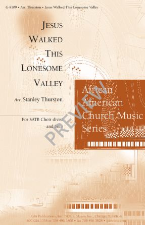 Jesus Walked This Lonesome Valley SATB - Arr. Stanley Thurston