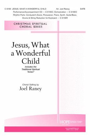 Jesus, What A Wonderful SATB - Arr. Joel Raney