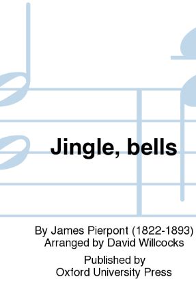 Jingle, Bells - Arr. David Willcocks