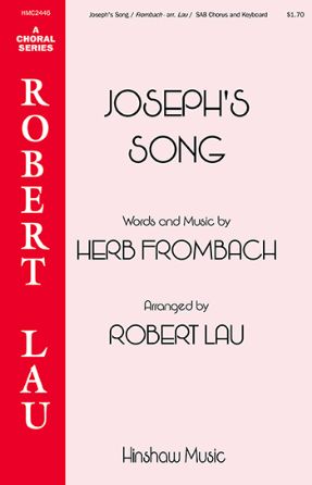 Joseph's Song SAB - arr. Robert Lau