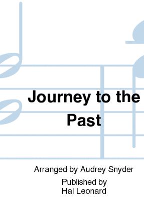 Journey to the Past SAB - arr. Audrey Snyder