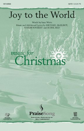 Joy To The World (Great Joy) SATB - McElroy, Joubert, And Red