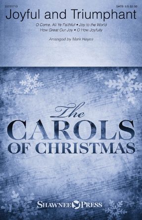 Joyful And Triumphant - Arr. Mark Hayes