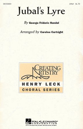 Jubal's Lyre 2-Part - Handel, Arr. Carolee Curtright