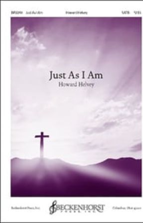 Just As I Am SATB - Howard Helvey
