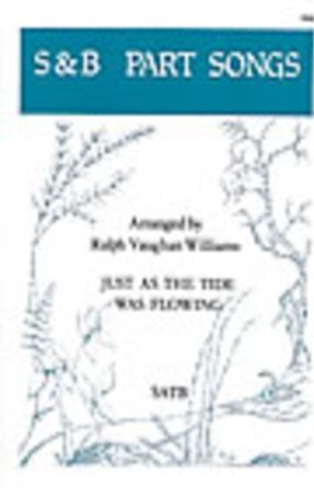 Just As The Tide Was Flowing SATB - Ralph Vaughan Williams