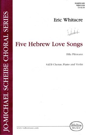 Kala kalla (Five Hebrew Love Songs) - Whitacre