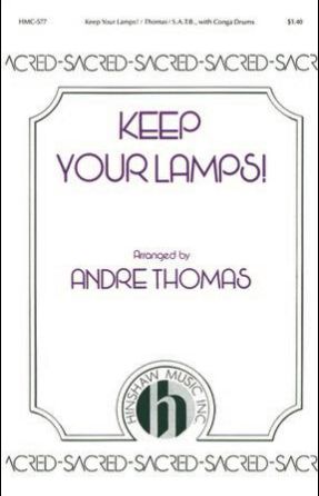 Keep Your Lamps! SSA - Arr. André Thomas