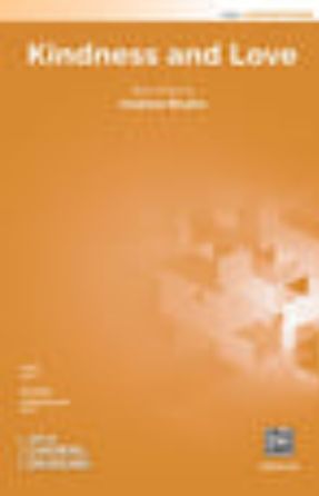 Kindness and Love 2-Part - Andrew Bruhn