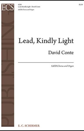 Lead, Kindly Light SATB - David Conte