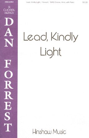 Lead, Kindly Light SATB - Dan Forrest