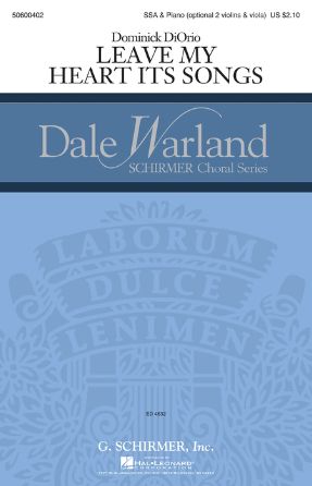 Leave My Heart Its Songs SSA - Dominick DiOrio