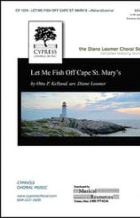 Let Me Fish Off Cape St. Mary's Unison - arr. Diane Loomer
