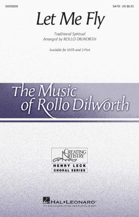 Let Me Fly SATB - Arr. Rollo Dilworth