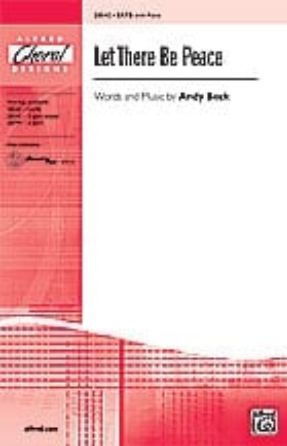 Let There Be Peace SATB - Andy Beck