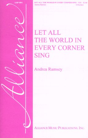 Let All The World In Every Corner Sing - Andrea Ramsey