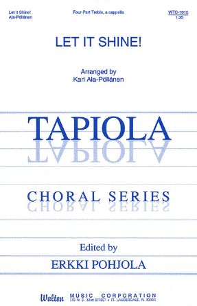 Let It Shine! SSAA - Arr. Kari Ala-Pollanen