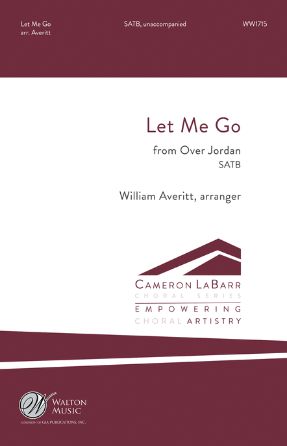 Let Me Go (Over Jordan) SATB - arr. William Averitt