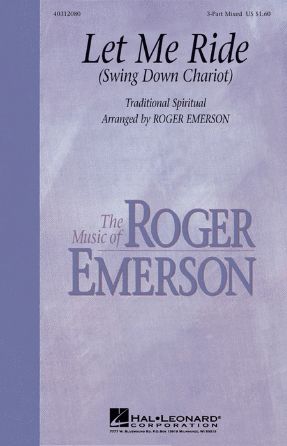 Let Me Ride (Swing Down Chariot) 3-Part Mixed - Arr. Roger Emerson