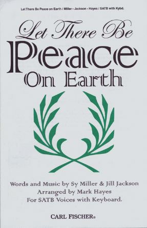 Let There Be Peace On Earth SATB - Arr. Mark Hayes