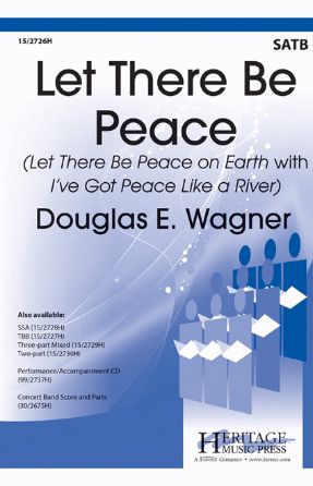 Let There Be Peace SATB - Arr. Douglas E Wagner