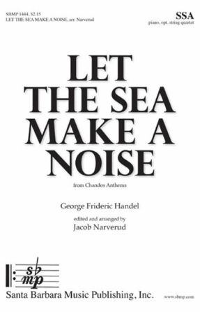 Let The Sea Make A Noise SSA - Arr. Jacob Narverud