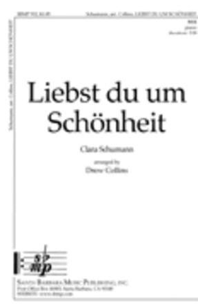 Liebst Du Um Schönheit SSA - Clara Schumann, Arr. Drew Collins