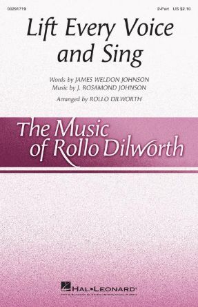 Lift Every Voice and Sing 2-Part - Arr. Rollo Dilworth