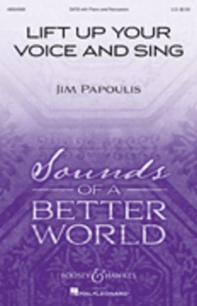 Lift Up Your Voice And Sing SATB - Jim Papoulis