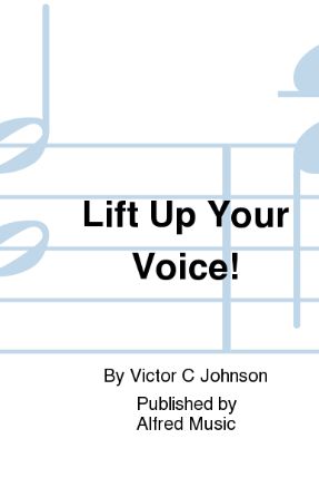 Lift Up Your Voice! SATB - Victor C. Johnson