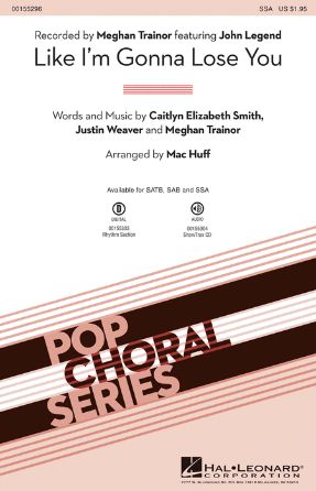 Like I’m Gonna Lose You SSA - Arr. Mac Huff
