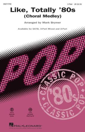 Like, Totally '80s 2-Part - Arr. Mark Brymer