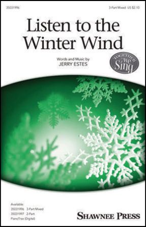 Listen To The Winter Wind 3-Part Mixed - Jerry Estes