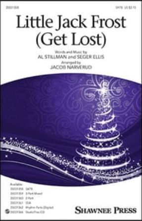 Little Jack Frost (Get Lost) SATB - arr. Jacob Narverud