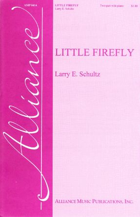 Little Firefly 2-Part - Larry E. Schultz