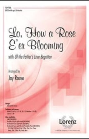 Lo, How a Rose E'er Blooming SATB - arr. Jay Rouse